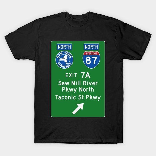 New York Thruway Northbound Exit 7A: Saw Mill River, Taconic State Pkwy T-Shirt by MotiviTees